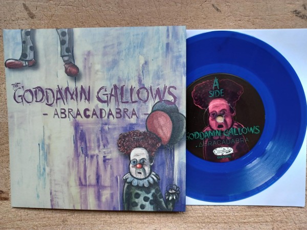 GODDAMN GALLOWS - Abracadabra 7" ltd. blue