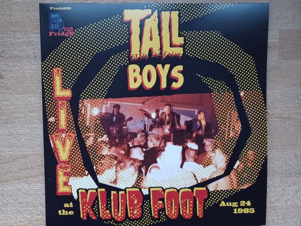 TALL BOYS - Live At The Klub Foot 1985 LP