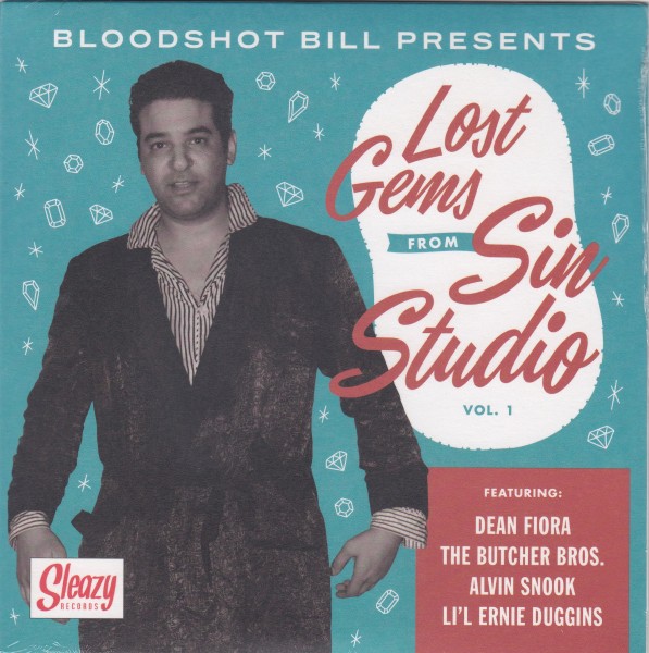 BLOODSHOT BILL - Lost Gems From Sin Studio Vol.1 7"EP