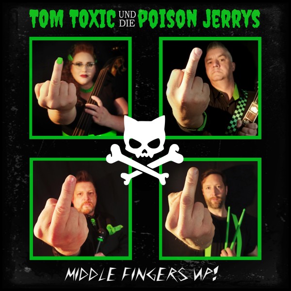 TOM TOXIC & die POISON JERRYS - Middle Fingers Up! LP ltd.