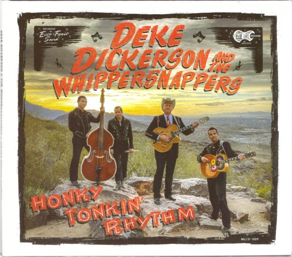 DEKE DICKERSON & THE WHIPPERSNAPPERS - Honky Tonkin Rhythm LP