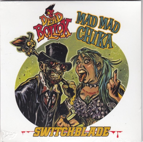 DEAD BOLLOX / MAD MAD CHIKA - Switchblade CD single