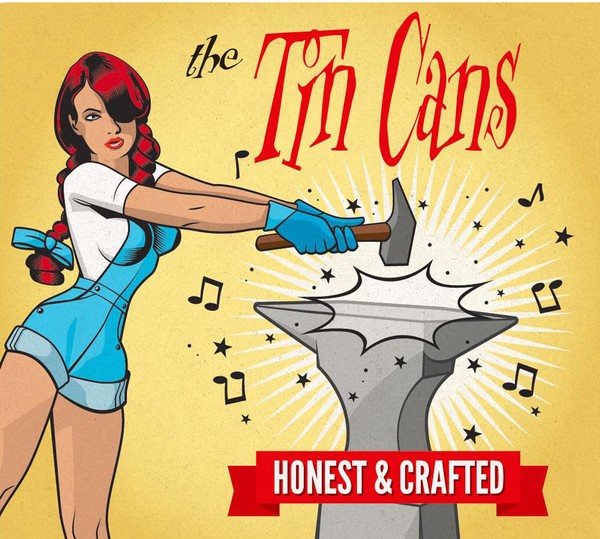 TIN CANS - Honest And Crafted CD