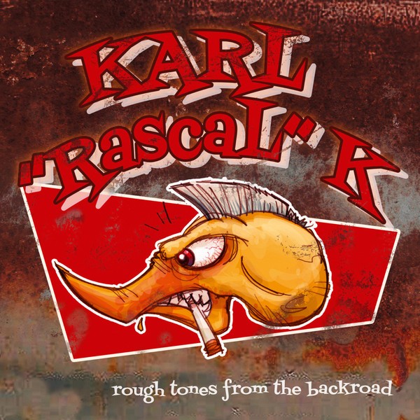 KARL RASCAL K - Rough Tones From The Backroad CD
