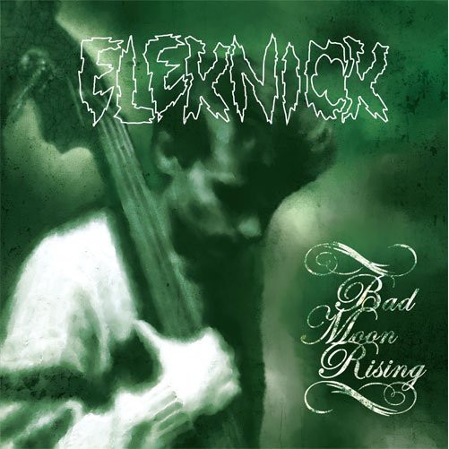 ELEKNICK - Bad Moon Rising 12"EP ltd.