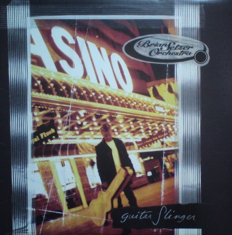 BRIAN SETZER ORCHESTRA - Guitar Slinger LP