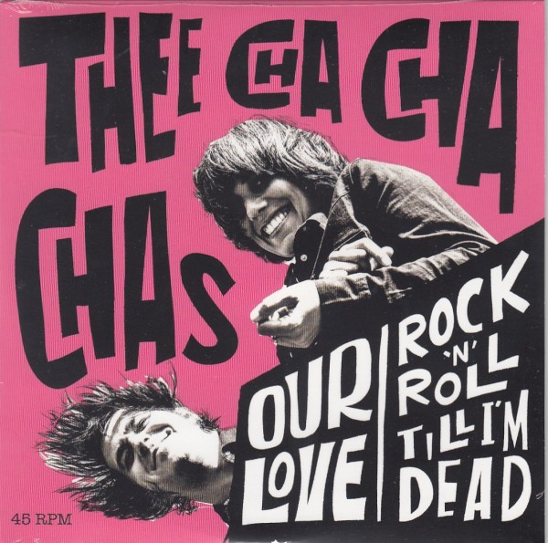 THE CHA CHA CHAS - Our Love 7"