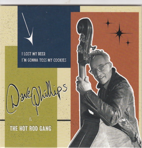 DAVE PHILLIPS & THE HOT ROD GANG - I Lost My Beer 7" ltd.