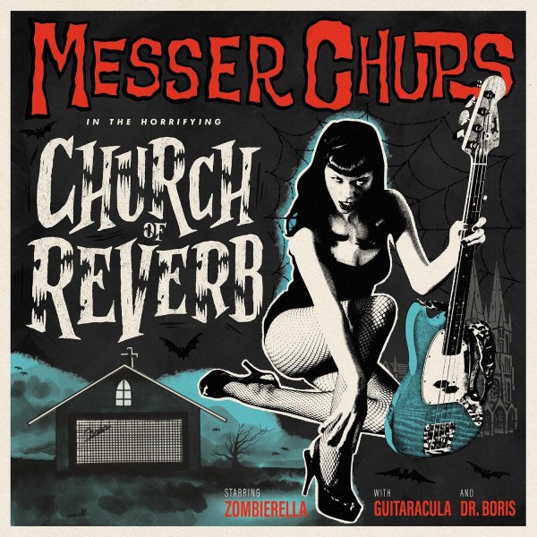 MESSER CHUPS - Church Of Reverb LP ltd.