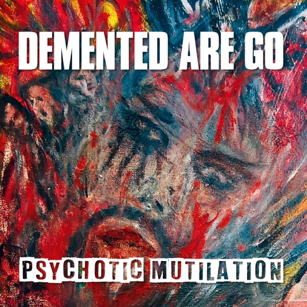 DEMENTED ARE GO - Psychotic Mutilation LP black