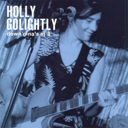 GOLIGHTLY, HOLLY-Down Gina's At Three 2 x LP