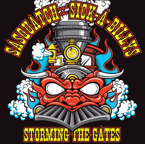 SASQUATCH AND THE SICK-A-BILLYS - Storming The Gates CD
