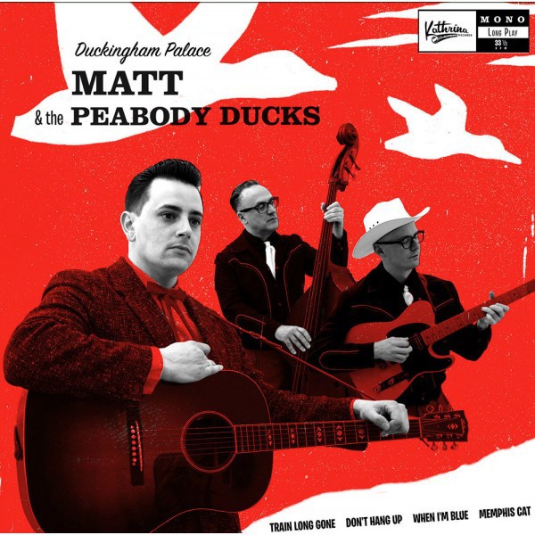 MATT & THE PEABODY DUCKS - Duckingham Palace 10"LP