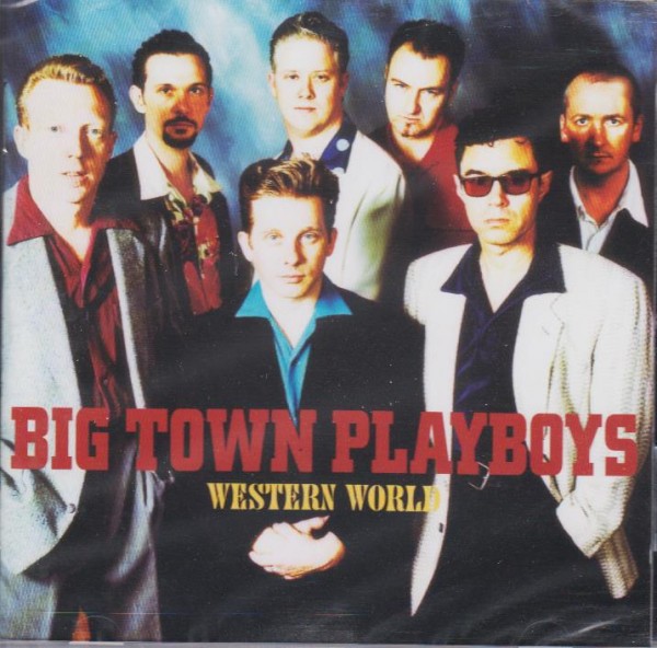 BIG TOWN PLAYBOYS-Western World CD