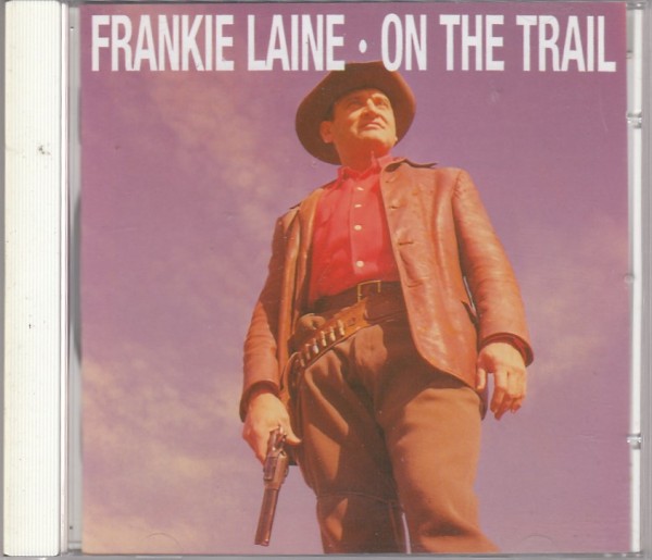 LAINE, FRANKIE - On The Trail CD