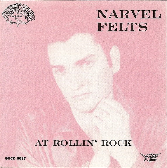 NARVEL FELTS - At Rollin' Rock CD