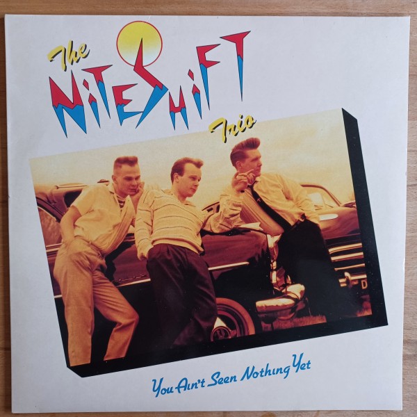 NITESHIFT TRIO - You Ain`t Seen Nothing Yet LP 2nd Hand
