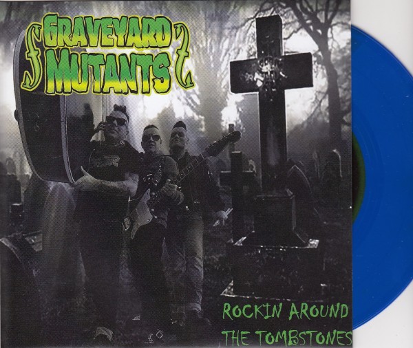 GRAVEYARD MUTANTS - Rockin Around The Tombstones 7"EP blue. ltd.