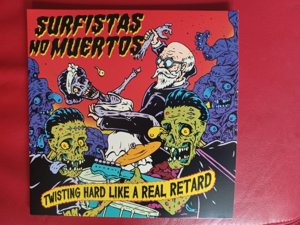 SURFISTAS NO MUERTOS - Twisting hard like a real retard 10"LP ltd.