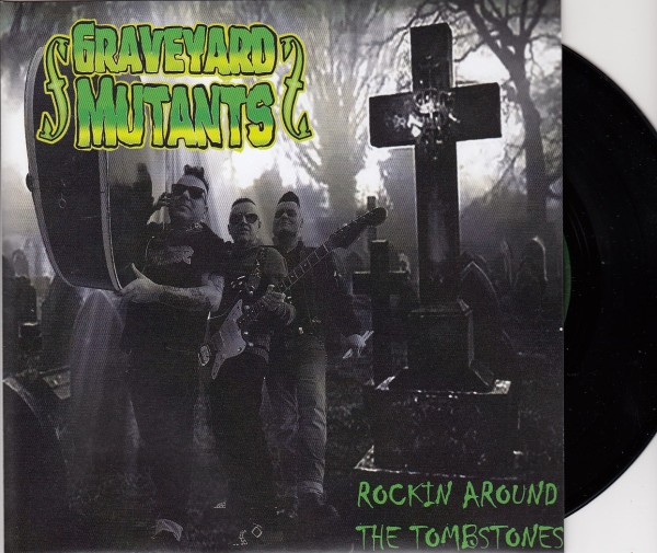 GRAVEYARD MUTANTS - Rockin Around The Tombstones 7"EP black ltd.