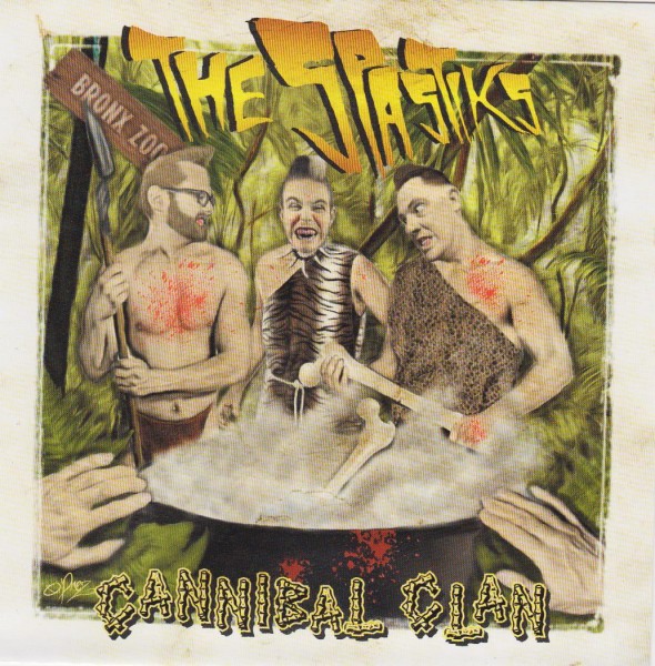 SPASTIKS - Cannibal Clan 7"EP