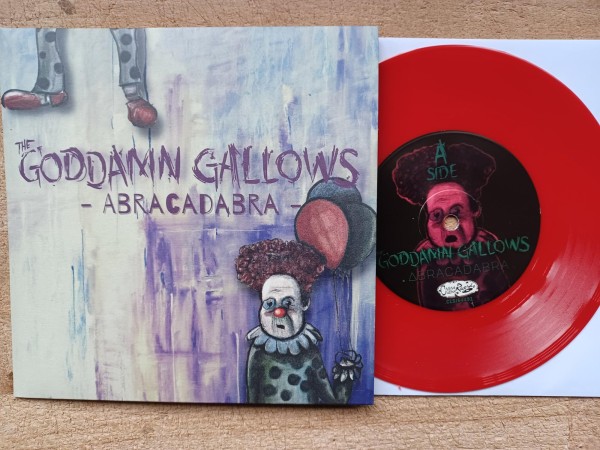 GODDAMN GALLOWS - Abracadabra 7" ltd. red