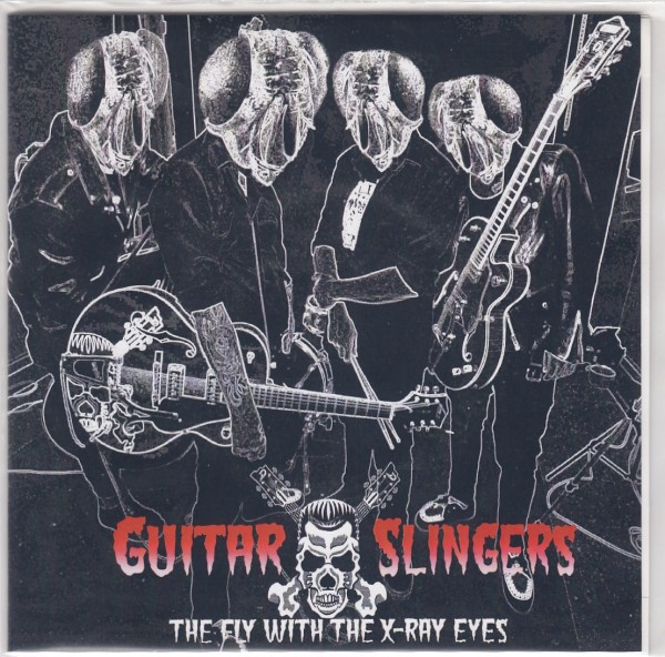 GUITAR SLINGERS - The Fly With The X-Ray Eyes 7" blue 2nd Hand