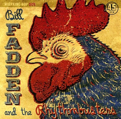 FADDEN, BILL & THE RHYTHMBUSTERS 7" ltd.