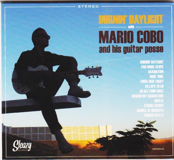 COBO, MARIO - Burnin' Daylight CD