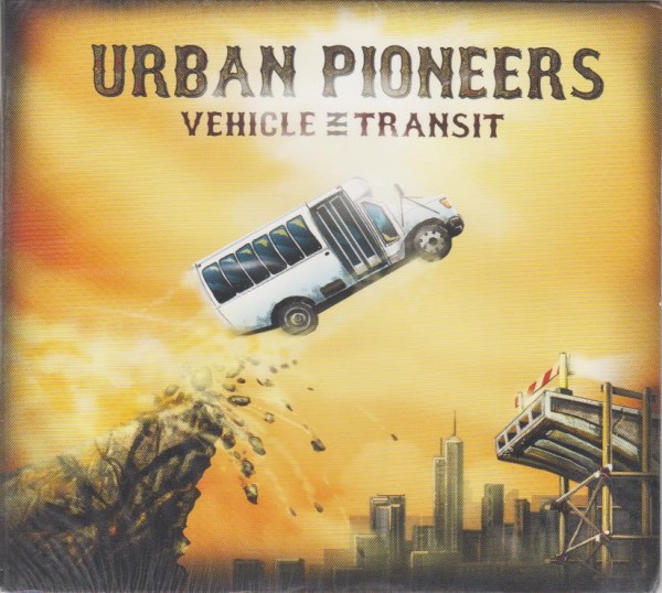 URBAN PIONEERS - Vehicle In Transit CD