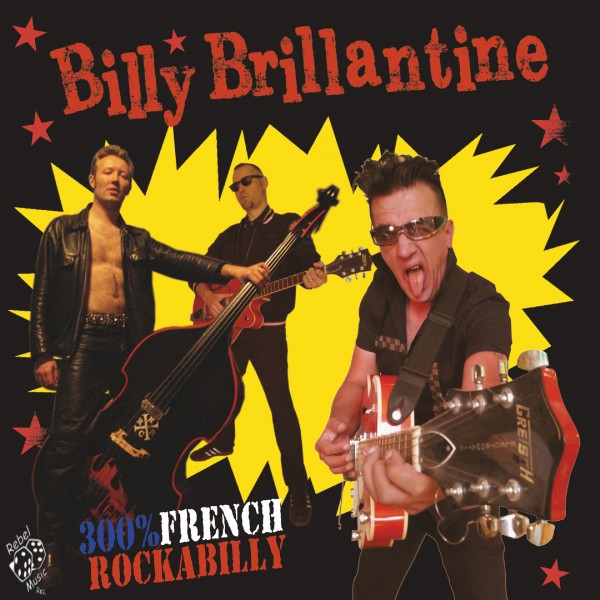 BILLY BRILLANTINE - 300% French Rockabilly LP ltd.