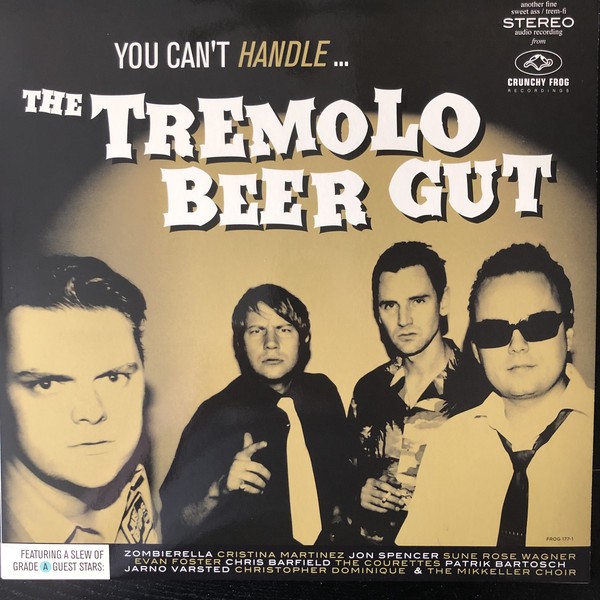 TREMOLO BEER GUT - You Can't Handle...LP