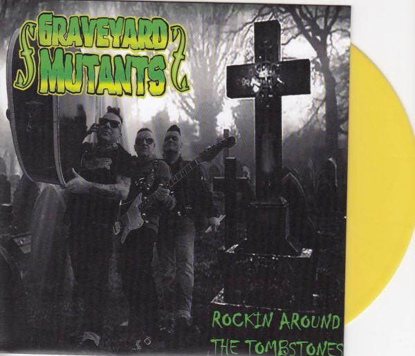 GRAVEYARD MUTANTS - Rockin Around The Tombstones 7"EP yellow. ltd.
