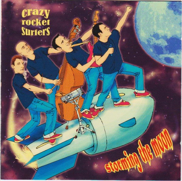CRAZY ROCKET SURFERS - Storming The Moon CD