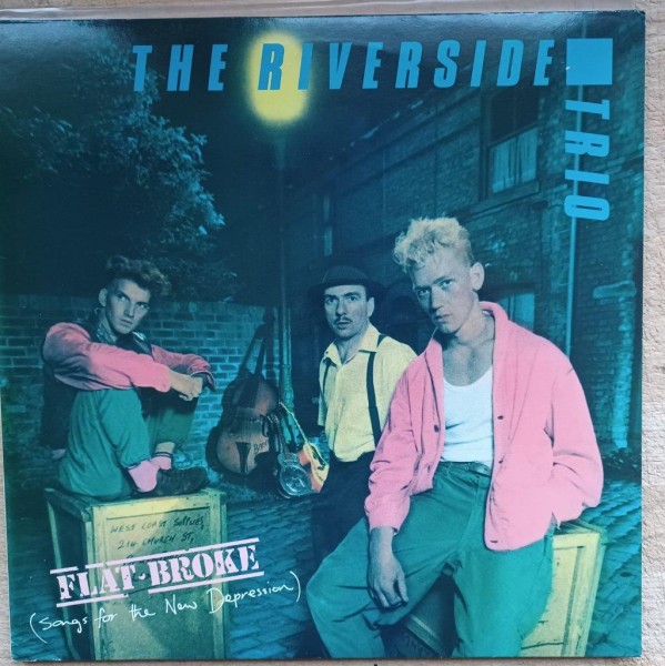 RIVERSIDE TRIO - Flat Broke (Songs For The New Depression) LP 2nd Hand