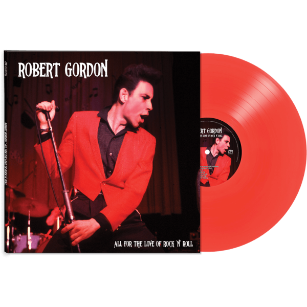 ROBERT GORDON - All For The Love Of Rock'n'Roll LP