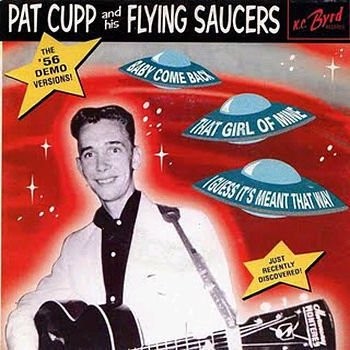 PAT CUPP & THIS FLYING SAUCERS - The '56 Demo Versions! 7"EP 2nd Hand