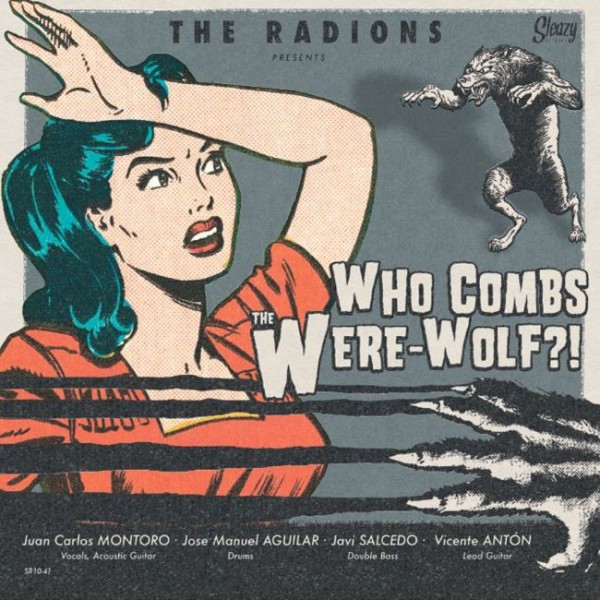 RADIONS - Who Combs The Were-Wolf?! 10"LP