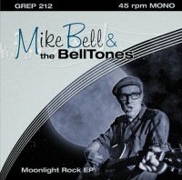 BELL, MIKE & THE BELLTONES-Moonlight Rock 7"EP