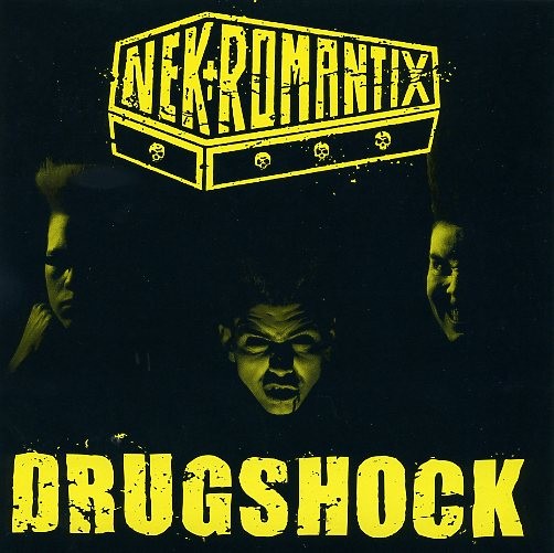 NEKROMANTIX - Drugshock 7"EP