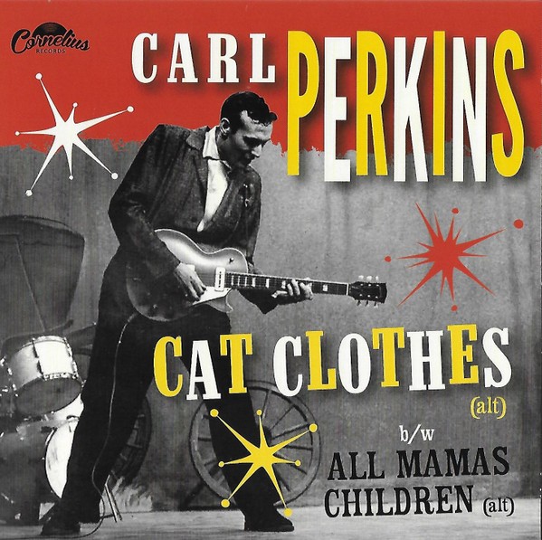 CARL PERKINS - Cat Clothes 7" 2nd Hand