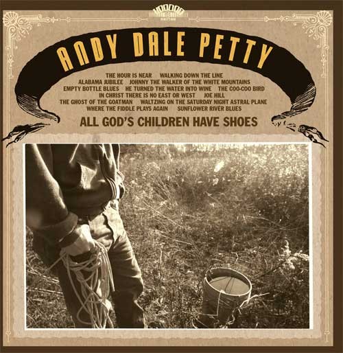 PETTY, ANDY DALE-All God's Children Have Shoes LP