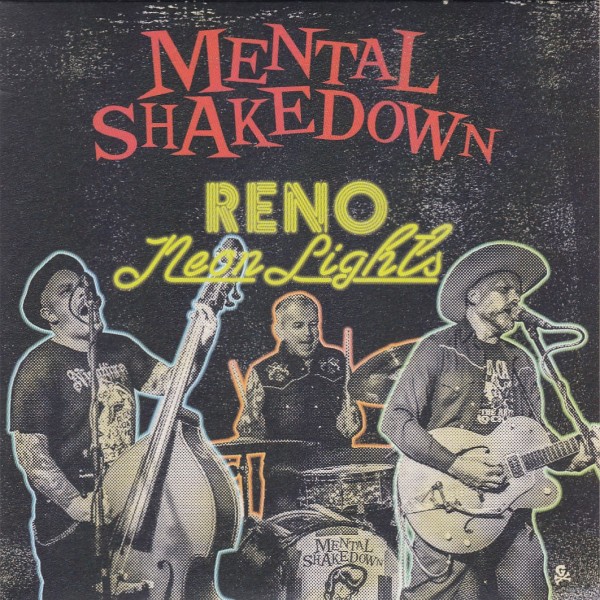 MENTAL SHAKEDOWN - Reno Neon Lights 7" ltd.