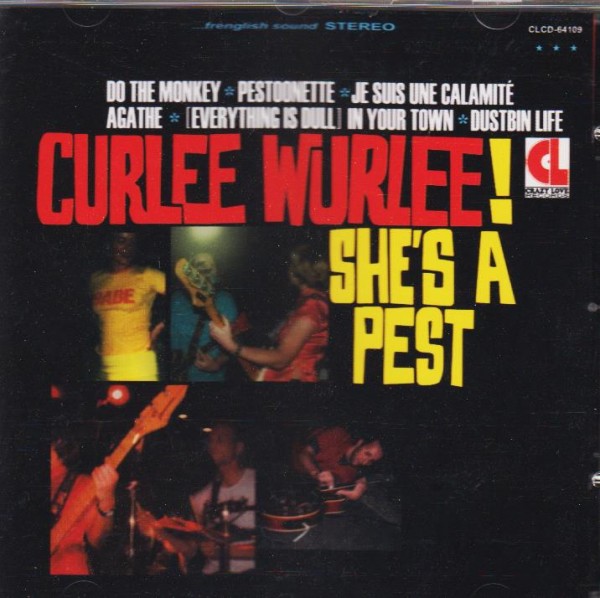 CURLEE WURLEE-She`s A Pest CD