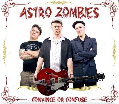 ASTRO ZOMBIES - Convince Or Confuse CD