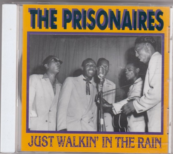 PRISONAIRES-Just Walkin` In The Rain CD