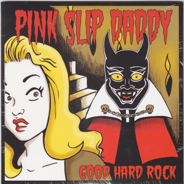 PINK SLIP DADDY - Good Hard Rock 7"EP