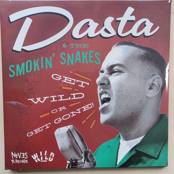 DASTA & THE SMOKIN' SNAKES - Get Wild Or Get Gone LP ltd.