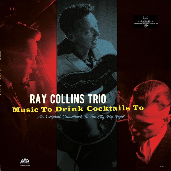 RAY COLLINS TRIO - Music To Drink Cocktails To LP