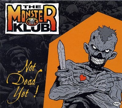 MONSTER KLUB - Not Dead Yet CD